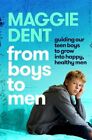 FROM BOYS TO MEN By Maggie Dent LIKE NEW (TRADE PAPERBACK) FREE LOCAL POSTAGE