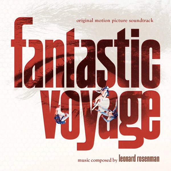 Leonard Rosenman – Fantastic Voyage (1966) Complete Score CD / Newly Remastered! - Bild 1 von 1