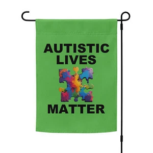 "Autistic Lives Matter" Garden flag ASD Asperger's Neurodiversity Autism - Picture 1 of 2