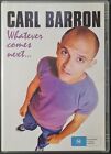 Dvd 'Carl Barron: Whatever Comes Next' (2005). Free Postage: Tracked.