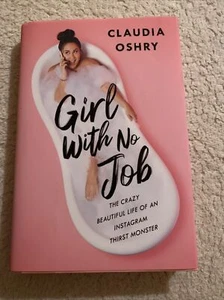Girl With No Job: The Crazy Beautiful Life of an Instagram Thirst Monster RPP 27 - Picture 1 of 7