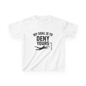 Kids Soccer Tee My Goal is to Deny Yours Youth Sports Shirt Soccer - Picture 1 of 25