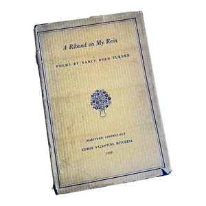 1st Edition 1929 A Riband on My Rein, Poetry Of Nancy Byrd Turner Hartford CT - Picture 1 of 12