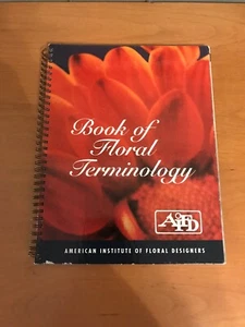 The Book of Floral Terminology American Institute of Floral Designers 1999 - Picture 1 of 12