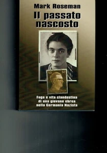 IL PASSATO NASCOSTO DI MARK ROSEMAN - EDIZIONE MONDOLIBRI - 2001 - Foto 1 di 1