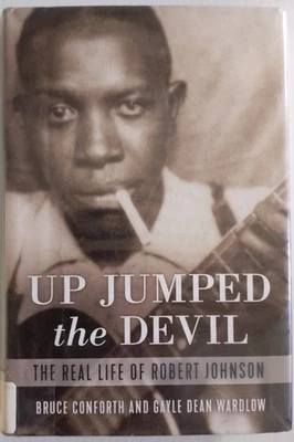 Up Jumped the Devil: The Real Life of Robert Johnson 2019 1st Ed HBDJ EX-Lib - Image 1 of 4