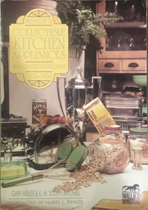 Price Guide - Collectible Kitchen Small Appliances 1900-1950 Miller - Picture 1 of 1