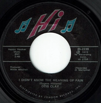 Memphis R&B OTIS CLAY "I Didn't Know The Meaning Of Pain" HI M- Stock W Mitchell - Image 1 of 2