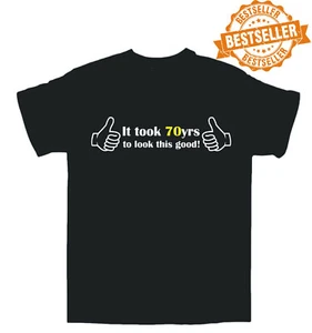 T-shirt regalo 70° COMPLEANNO ci sono voluti anni 70 S/M/L/XL/XXL/Grande regalo Natale/Festa - Foto 1 di 12