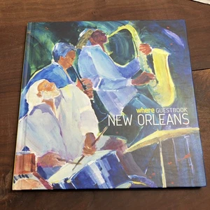 Where Guestbook New Orleans 2013-2014 Hardcover Jazz Art Photo Travel Guide Book - Imagen 1 de 7