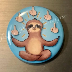 Yoga Sloth 2.25" PIN BUTTON OR MAGNET- Middle Fingers, Peace , New Age , Chakras - Picture 1 of 1