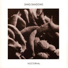 Shad Shadows - Nocturnal (Vinyl LP - 2021 - IT - Original)