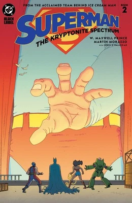 Superman The Kryptonite Spectrum #2 (Of 5) Cover A Martin Morazzo (Mature) - Image 1 of 2