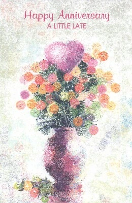 Nice BELATED HAPPY ANNIVERSARY Card FOR ANYONE by Popular Greetings +Envelope