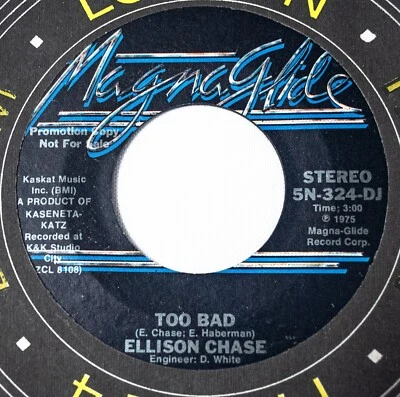 Ellison Chase Pop 45 Too Bad Mono bw Too Bad Stereo Promo on Magna-Glide Records - Image 1 of 4