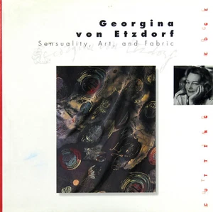 Georgina Von Etzdorf: Sensuality, Art And Fabric (HB, 1998) - Picture 1 of 1