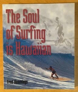THE SOUL OF SURFING IS HAWAIIAN  - fred hemmings - Bild 1 von 14