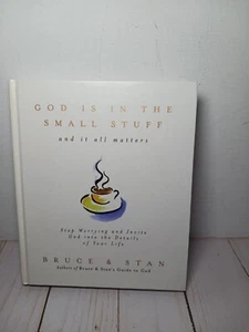 God Is in the Small Stuff by Stan Jantz and Bruce Bickel (1998, Hardcover) - Picture 1 of 8