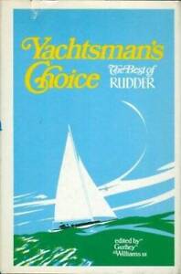 Yachtsmans choice: The best of Rudder - Hardcover - GOOD