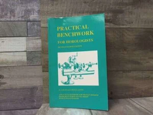 Practical Benchwork for Horologists by Levin, Louis,Levin, Samuel Arlington Boo - Imagen 1 de 2