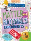 Super Science Matter and Materials Experiments: 10 Amazing Experiments Pl - GOOD