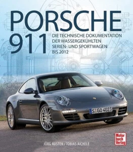 Porsche 911: Die technische Dokumentation der wassergekühlten Serien- und Sportw - Imagen 1 de 1