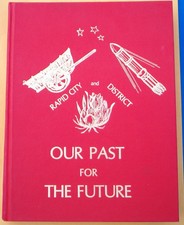 OUR PAST / THE FUTURE - RAPID CITY MANITOBA - 1978 AREA HISTORY BOOK / GENEALOGY