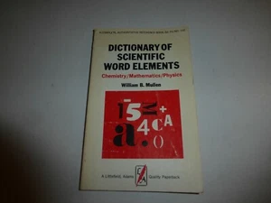 Dictionary of Scientific Word Elements, Chemistry,Mathematics,Physics,Mullen,288 - Picture 1 of 4