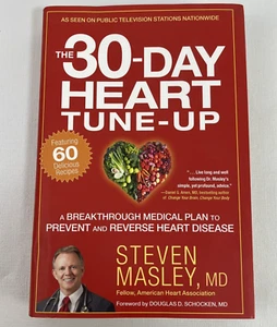 The 30-Day Heart Tune-Up: A Breakthrough Medical Plan to Prevent and Reverse Hea - Picture 1 of 7