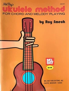 UKULELE METHOD FOR CHORD AND MELODY PLAYING by ROY SMECK- BOOK/BRAND NEW! - Picture 1 of 1