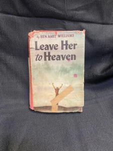 Leave Her to Heaven by Ben Ames Williams 1944 Hardcover - Picture 1 of 2