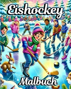 Eishockey Malbuch: Das ultimative Malbuch zum Thema Eishockey. Perfekt f?r Junge - Picture 1 of 1