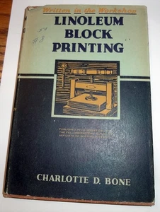 1945 Linoleum Block Printing For Amateurs Charlotte Bone HC DJ Written Workshop - Picture 1 of 7