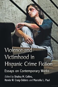 Violence and Victimhood in Hispanic Crime Fiction - Shalisa M Collins (#40) - Picture 1 of 1