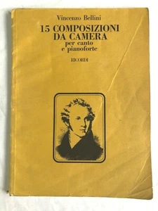 VINCENZO BELLINI 15 COMPOSIZIONI DA CAMERA PER CANTO E PIANOFORTE RICORDI  PB - Picture 1 of 3