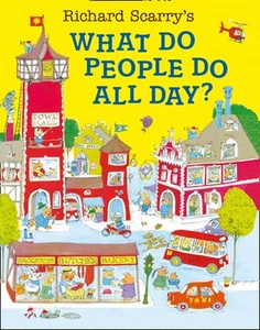 Richard Scarry's What Do People Do All Day . - Picture 1 of 1