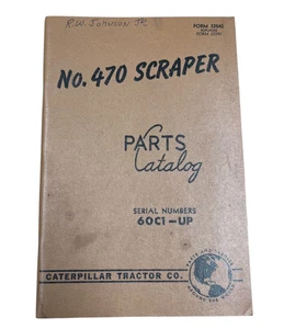 Caterpillar No 470 Scraper Parts Catalog Form 32542 February 1957 Vintage - Picture 1 of 12