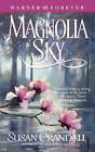 Magnolia Sky By Susan Crandall: Used