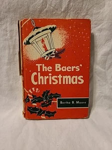 The Baers' Christmas von Bertha B. Moore (HC, 1953) - Bild 1 von 12