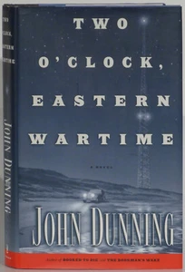 John Dunning Two O'Clock, Eastern Wartime 2001 Scribner First Edition - Imagen 1 de 3