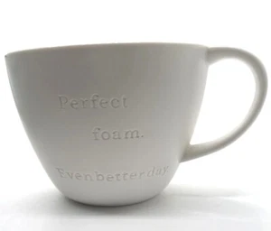 Starbucks Coffee 2013 "Perfect Foam Even Better Day" Etched Latte Mug Tasse 12 oz - Bild 1 von 7