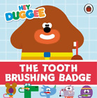 Hey Duggee: The Tooth Brushing Badge (Board Book) Hey Duggee (UK IMPORT)
