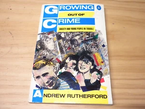 Growing Out Of Crime - Andrew Rutherford 1986 Paperback Book - Picture 1 of 3