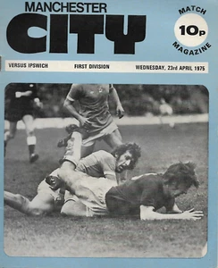 Manchester City V Ipswich Town 23rd April 1975 League Division 1 - Picture 1 of 2