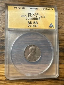 ANACS 1972 AU58 Details DDO FS-102 Die 2 Lincoln Cent 🇺🇸 - Picture 1 of 4