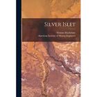Silver Islet [microform] - Paperback / softback NEW MacFarlane, Tho 09/09/2021