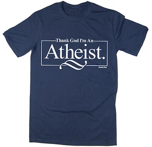 Thank God I'm An Atheist - Funny Religion T-shirt - Picture 1 of 6