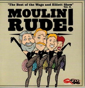 MoulinRude! The Best of the Wags and Elliott Show Vol. 9 (CD 2002) QFM96 - Bild 1 von 2