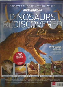 SCIENCE UNCOVERED MAGAZINE PRESENTS DINOSAURS REDISCOVERED 2014 - Picture 1 of 1