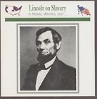 Lincoln on Slavery  Atlas Civil War Card   Slavery Emancipation